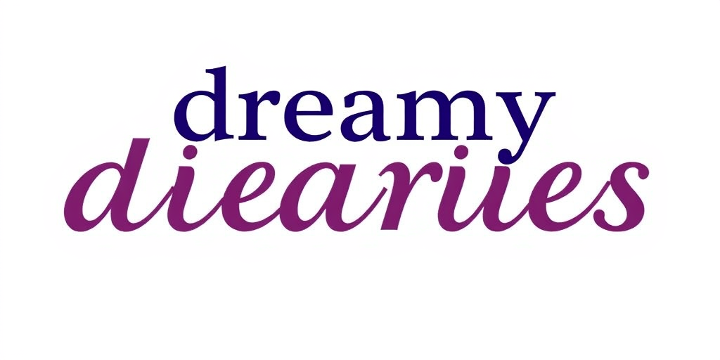 Dreamy Diaries